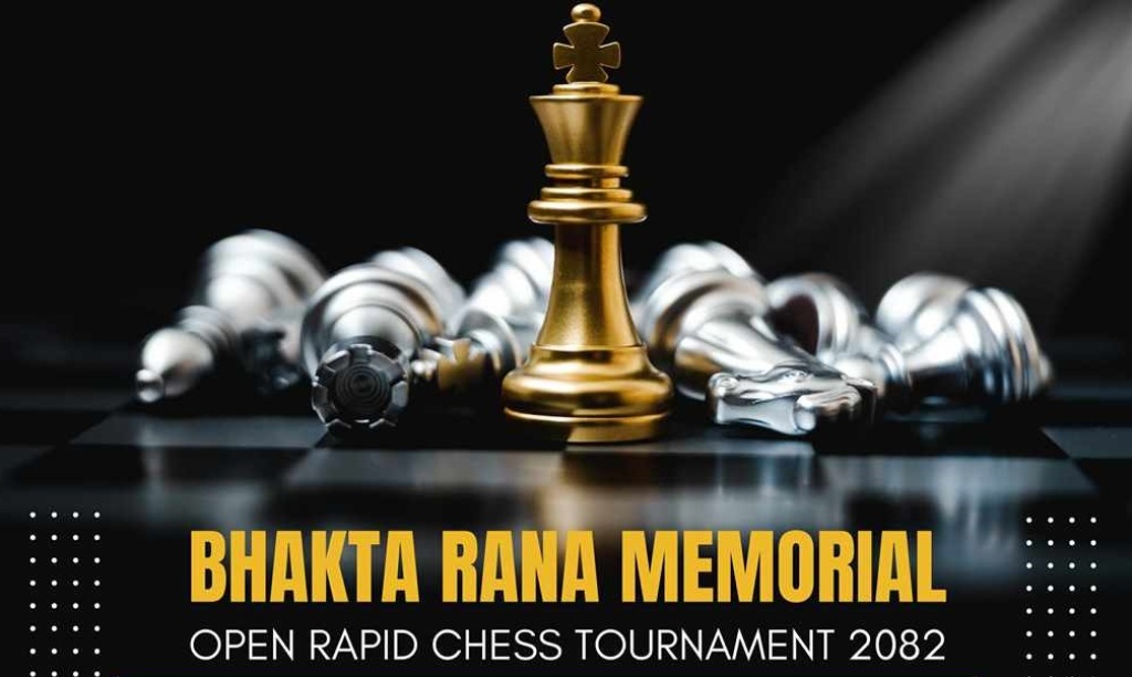 भक्त राना स्मृति चेस आजदेखि, करिब २५० खेलाडीले प्रतिस्पर्धा गर्ने